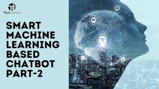Build A Smart AI Chat Bot Using Python & Machine Learning part-2