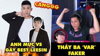 TOP khoảnh khắc điên rồ nhất LMHT 470: Anh Mực lên tiếng Gầy Best Lee Sin, Thầy Giáo Ba var Faker