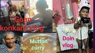 Nani wen Back/ Denver doing vlogs/ Mutton curry recipe #goanvlogger #konkanivideo