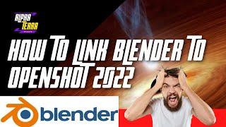 How To Setup Blender in OpenShot Video Editor || How to link blender to openshot 2021