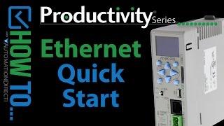 How to Connect to a Productivity Series Controller Via Ethernet from AutomationDirect