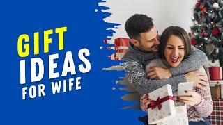 Top 20 Best Gift Ideas for Wife