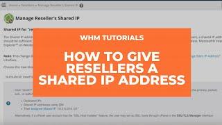 WHM Tutorials - How to Give Resellers a Shared IP Address