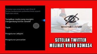 Setelan twitter Konten Sensitif Melihat Video D3w454