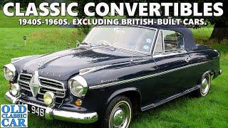 CLASSIC CONVERTIBLES (excl British cars) - roadsters, tourers & other open-top vehicles