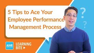 5 Tips to Ace Your Employee Performance Management Process | AIHR Learning Bite