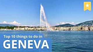 Top 10 Things To Do in Geneva