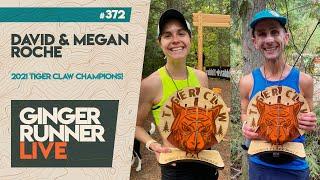 GRL 372 | DAVID & MEGAN ROCHE - 2021 Tiger Claw Champions