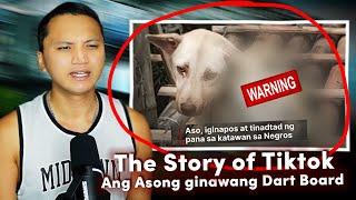 WARNING: The Story of "Tiktok" - (Ang Asong Walang-awang Ginawang Dart Board)