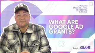 What are Google Ad Grants and How You Can Benefit (2023)
