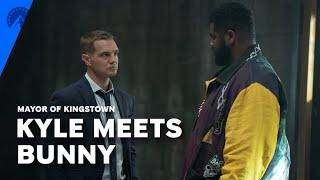 Mayor Of Kingstown | Kyle Meets Bunny (S2, E8) | Paramount+