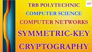 Computer Networks 28 | Symmetric Key Cryptography in Tamil | TRB Polytechnic CSE |Cryptography in CN