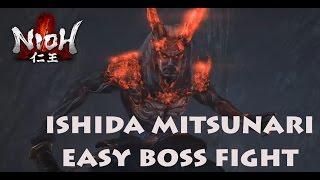 Nioh - Ishida Mitsunari Boss Fight *Easy Method*