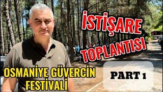 2025 YILI OSMANİYE GÜVERCİN FESTİVALİ İSTİŞARE TOPLANTISI (PART 1)