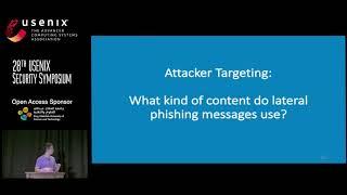 USENIX Security '19 - Detecting and Characterizing Lateral Phishing at Scale