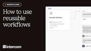 How to use reusable workflows in Intercom