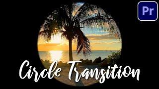 GRACEFUL CIRCLE TRANSITION in Adobe Premiere Pro!