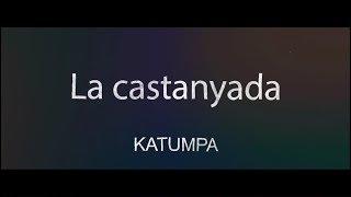 KATUMPA - La castanyada (Marrameu i Castanyera) |  Música per Infants | [Video oficial]