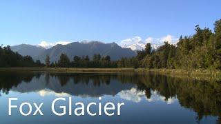 The Best Activities, Attractions and Things to Do in Fox Glacier! Glacier Country New Zealand.