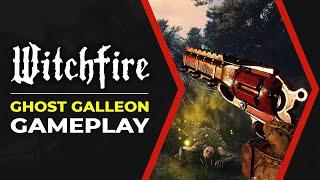 Witchfire Gameplay - Ghost Galleon Update