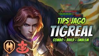 CARA MAIN TIGREAL BUFF ! & COMBO TIGREAL + EMBLEM & BUILD TERBARU 2023 ! | TIGREAL ROAMER GAMEPLAY