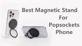 NEW! Best Magnetic Stand for Popsockets Phone丨MaSafe Accessories丨GaNinno