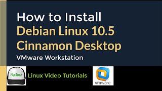 How to Install Debian Linux 10.5 with Cinnamon Desktop + VMware Tools on VMware Workstation