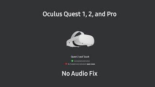 How to fix No Audio Quest 2 PCVR