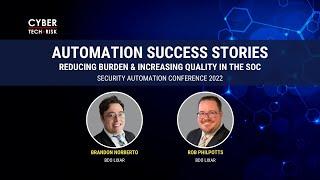 Automation Success Stories – Reducing Burden and Increasing Quality in the SOC