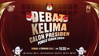 Debat Kelima Calon Presiden Pemilu Tahun 2024