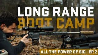 Long Range Boot Camp • ALL THE POWER OF SIG • Episode 2