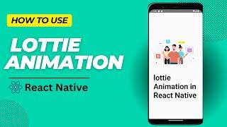 how to use lottie animation in react native | lottie animation | reat native with lottie