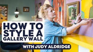 Tips for Styling A Gallery Wall, With Judy Aldridge
