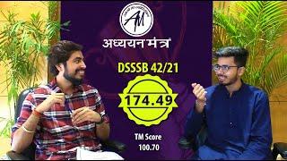 DSSSB PRT: AKHILESH TEHLAN SELECTED in 42/21 with 174.49 SCORE