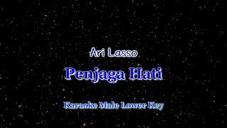 ARI LASSO - PENJAGA HATI (KARAOKE LOWER KEY)