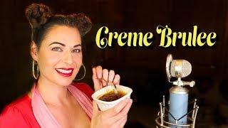 Creme Brulee Is  Delicious ASMR