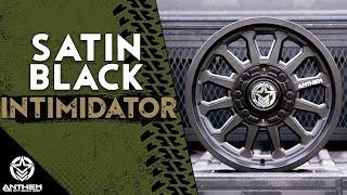 Intimidator Satin Black First Look | Anthem Off-road