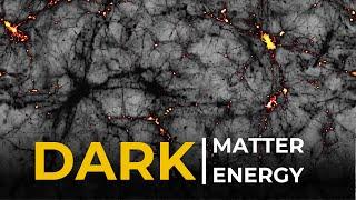 What is Dark Matter? And Dark Energy? Explaining the Hidden Universe