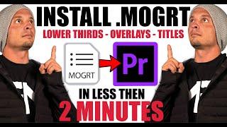 How to Install MOGRT FILES for PREMIERE PRO 2021