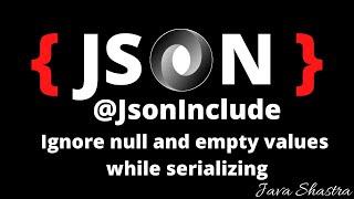 @JsonInclude | Ignore null and empty values while serializing
