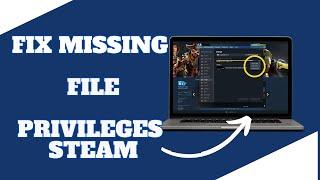 How To Fix Steam Error Missing File Privileges FULL GUIDE