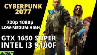 I3 9100F GTX 1650 SUPER CYBERPUNK 2077