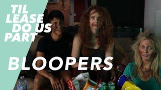 BLOOPERS - Til Lease Do Us Part Season 2