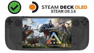 ARK Survival Evolved on Steam Deck OLED with Steam OS 3.6