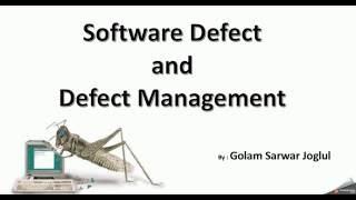 Software - Testing - Defect lifecycle and Management