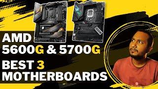 5600G & 5700G Best 3 Budget Motherboards