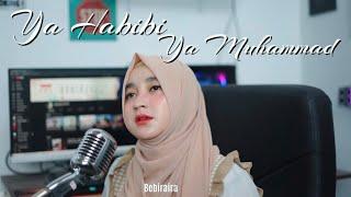 Ya Habibi Ya Muhammad || Bebiraira