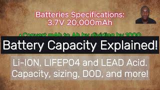 Battery Capacity explained: How to size Li-ion, LFP and Lead acid batteries.