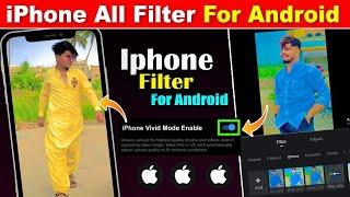 iPhone Filter for android 2023 | All iphone Video filter | Real iphone Video Effects on Android