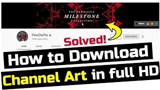 How To Download YouTube Channel Art Banner in HD Quality